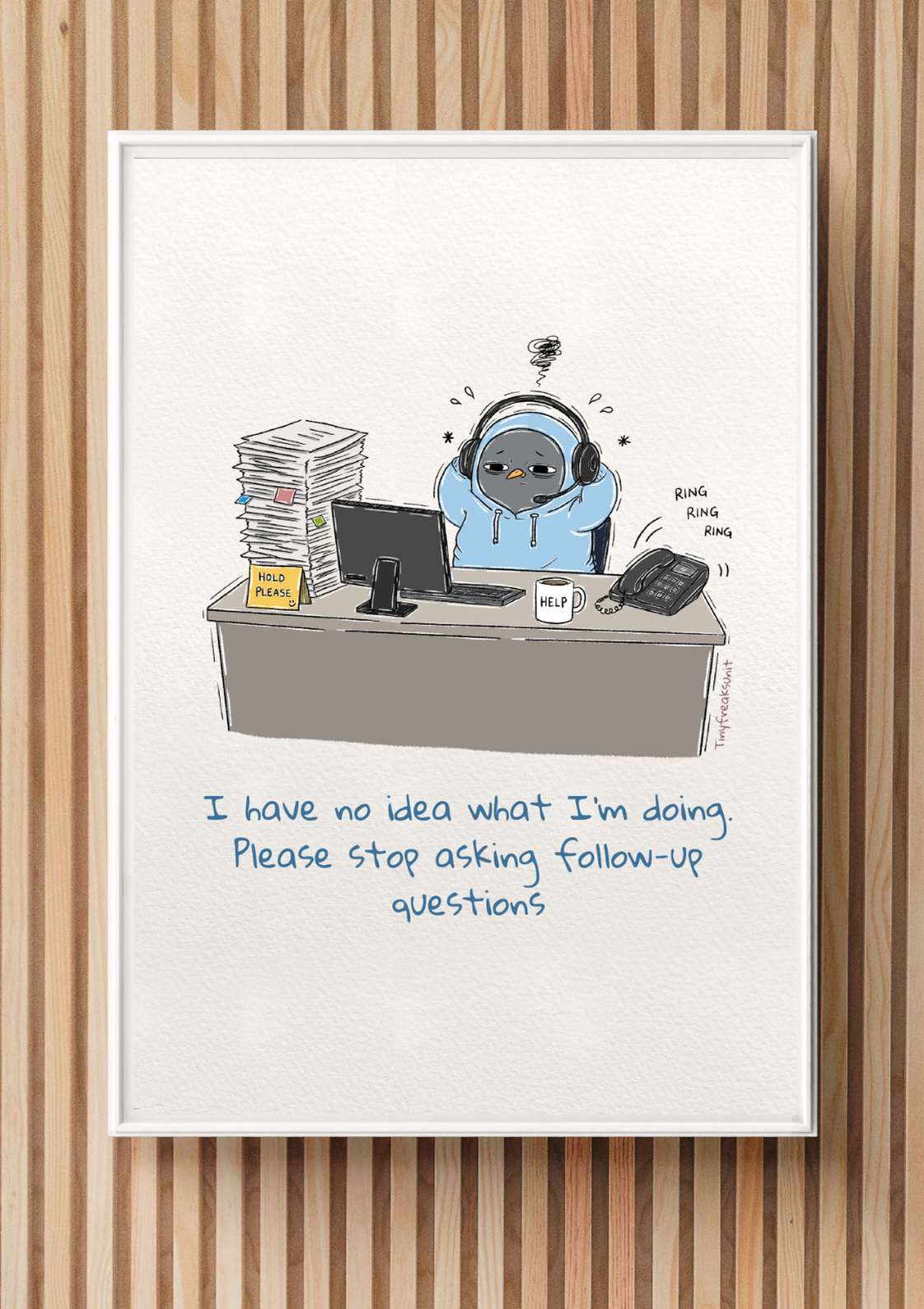 No Questions Please Original Print