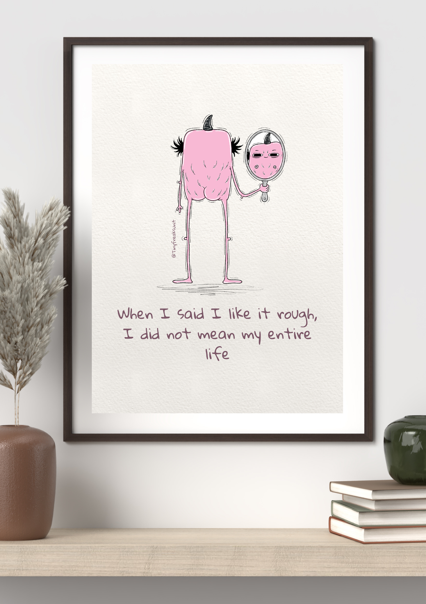 No More Rough Original Print