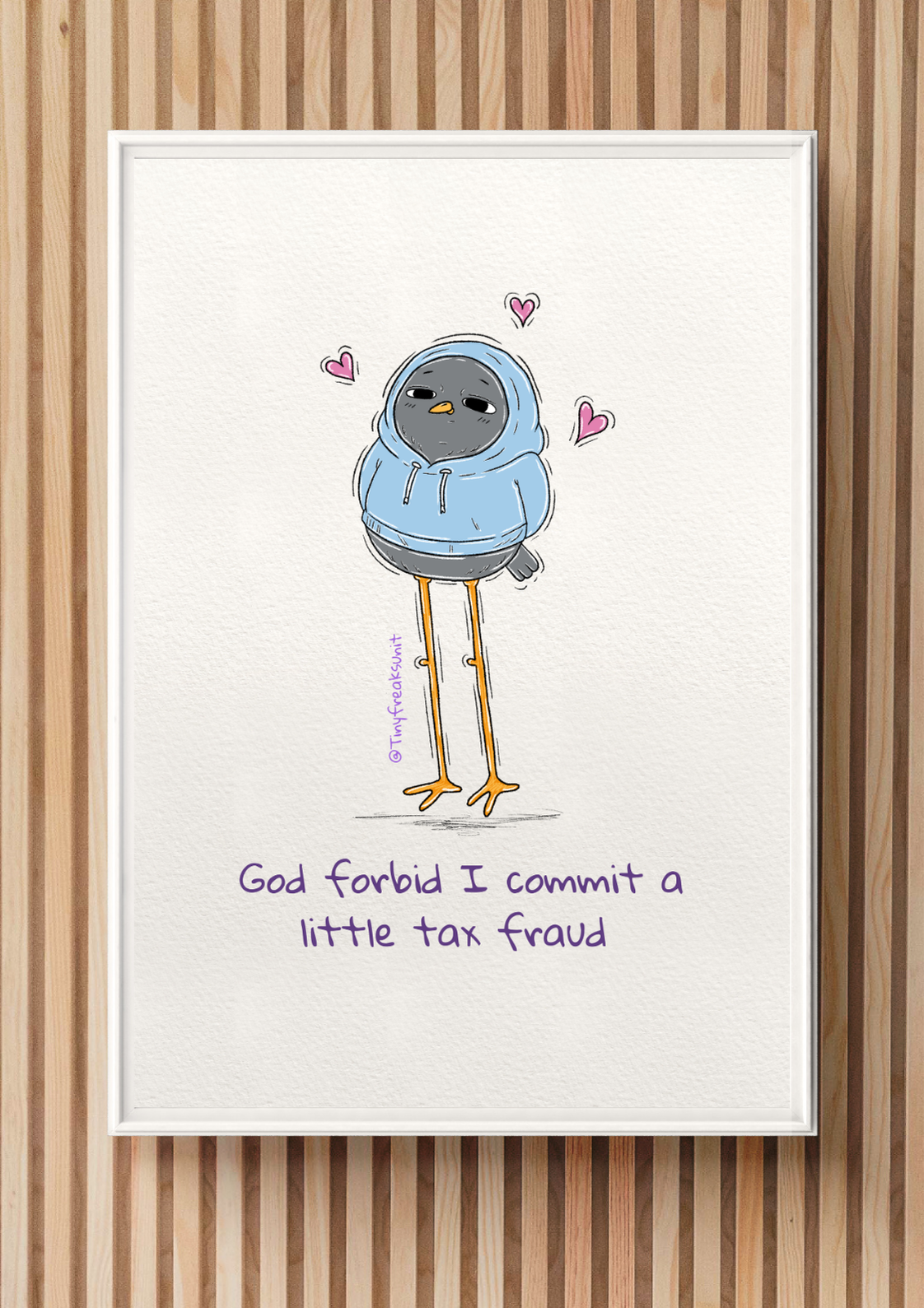 TAX Fraud Original Print (Copy)