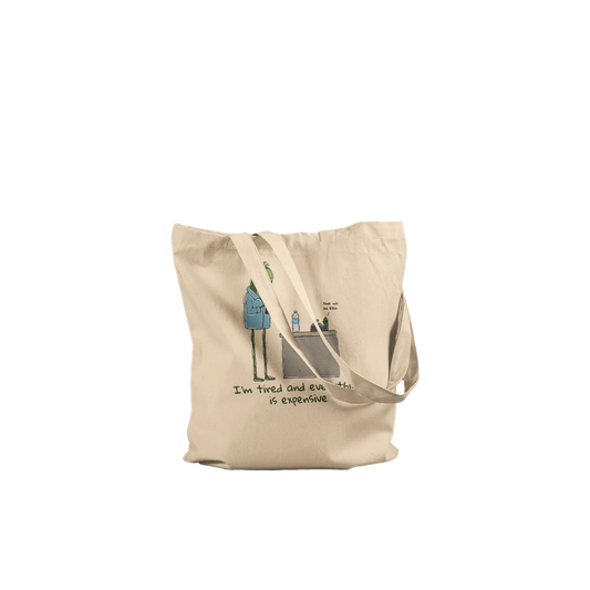 Everything Is Expensive Tote Bag