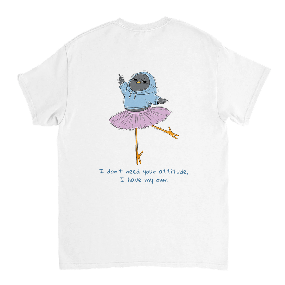 Don't Need Your Attitude Unisex T-shirt (back design)