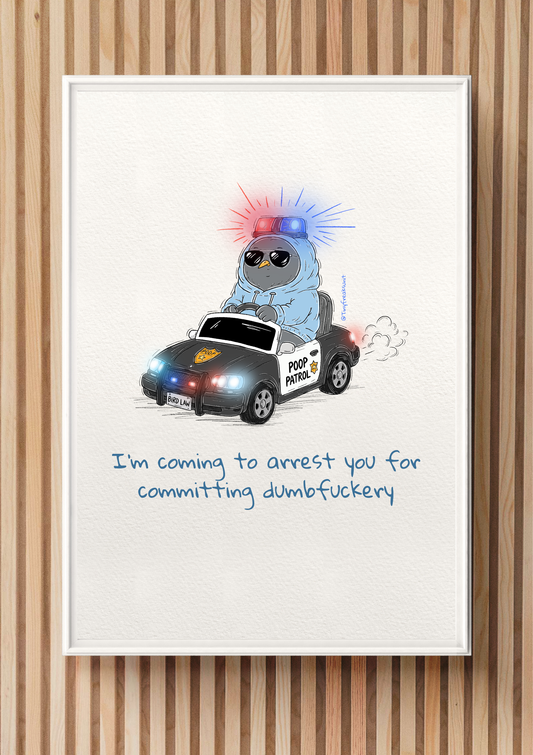 On My Way To Arrest You Original Print
