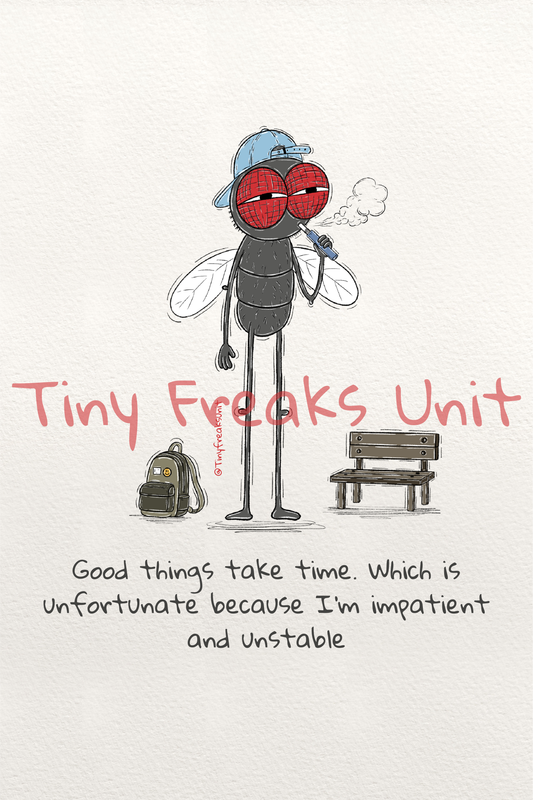 Good Things Take Time Original Print
