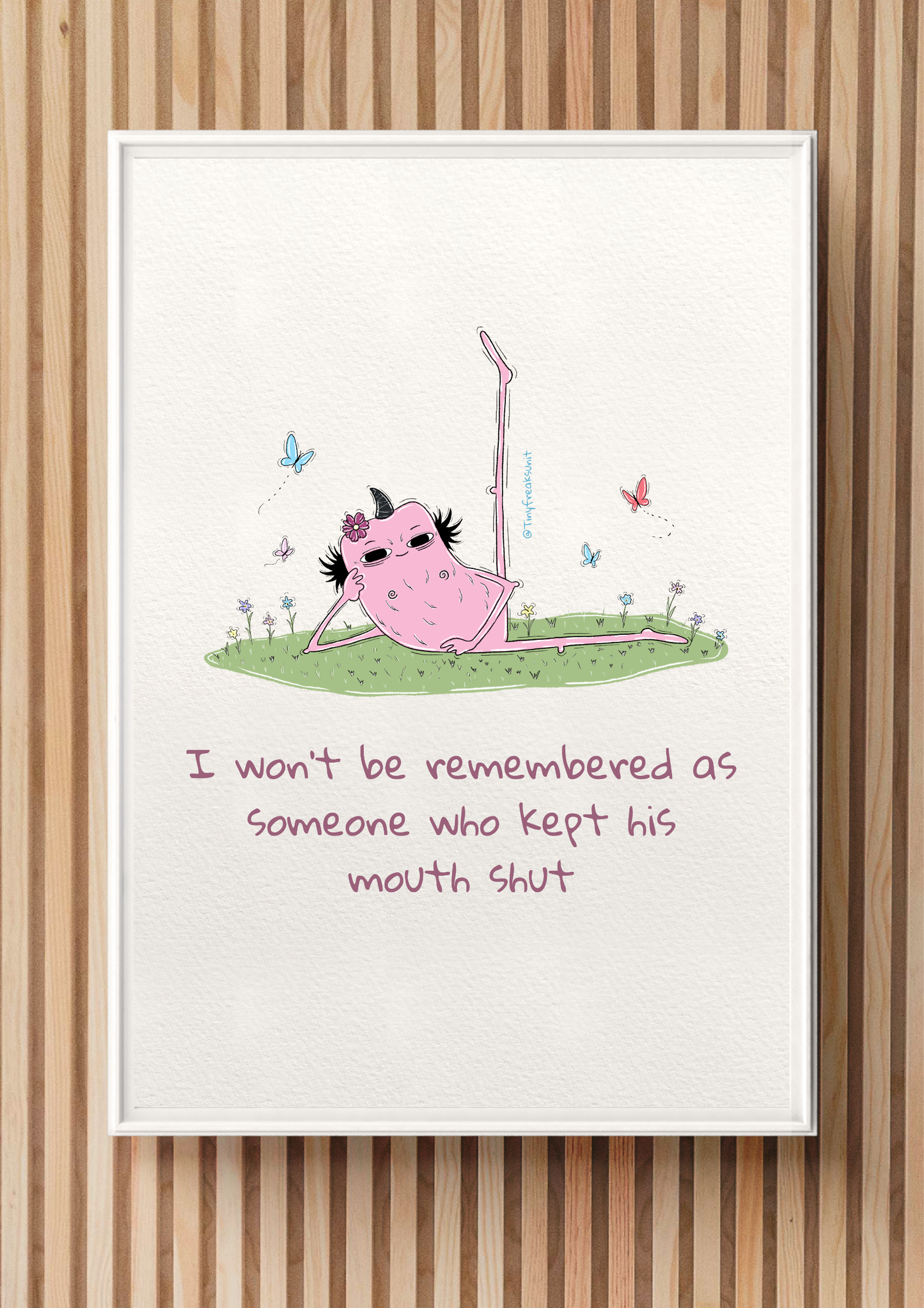 Never Shut Up Original Print