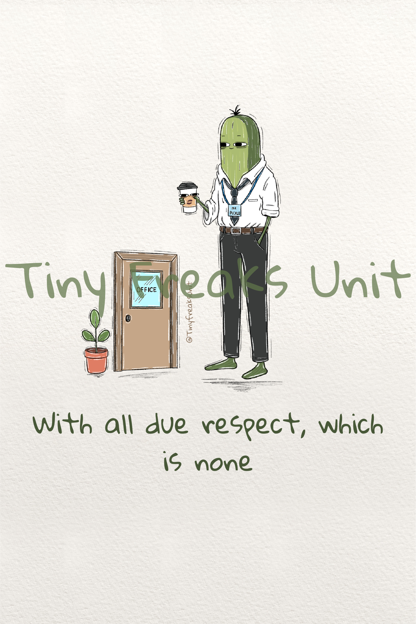 With All Due Respect Original Print