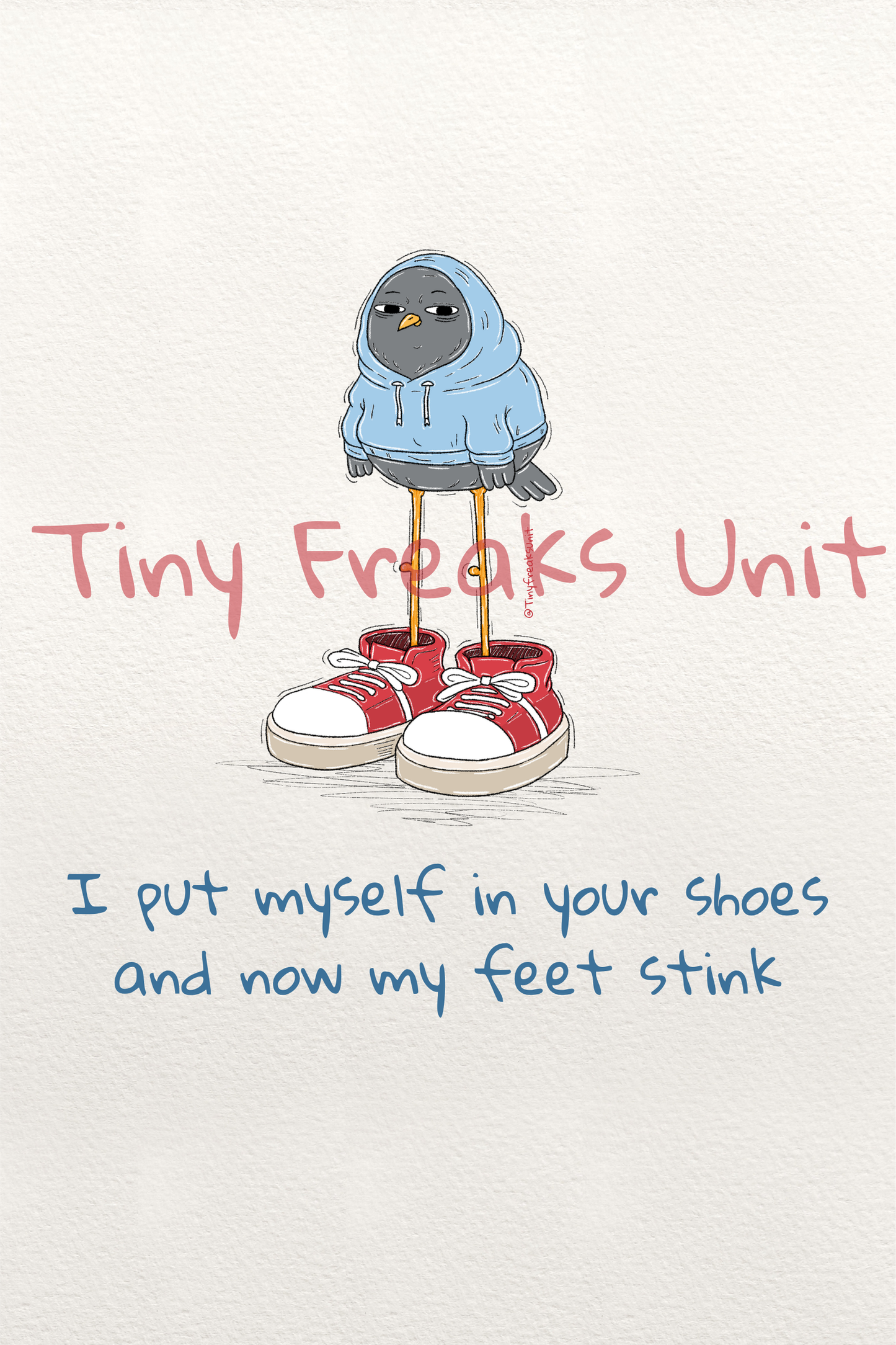 Your Shoes Are Bad Original Print