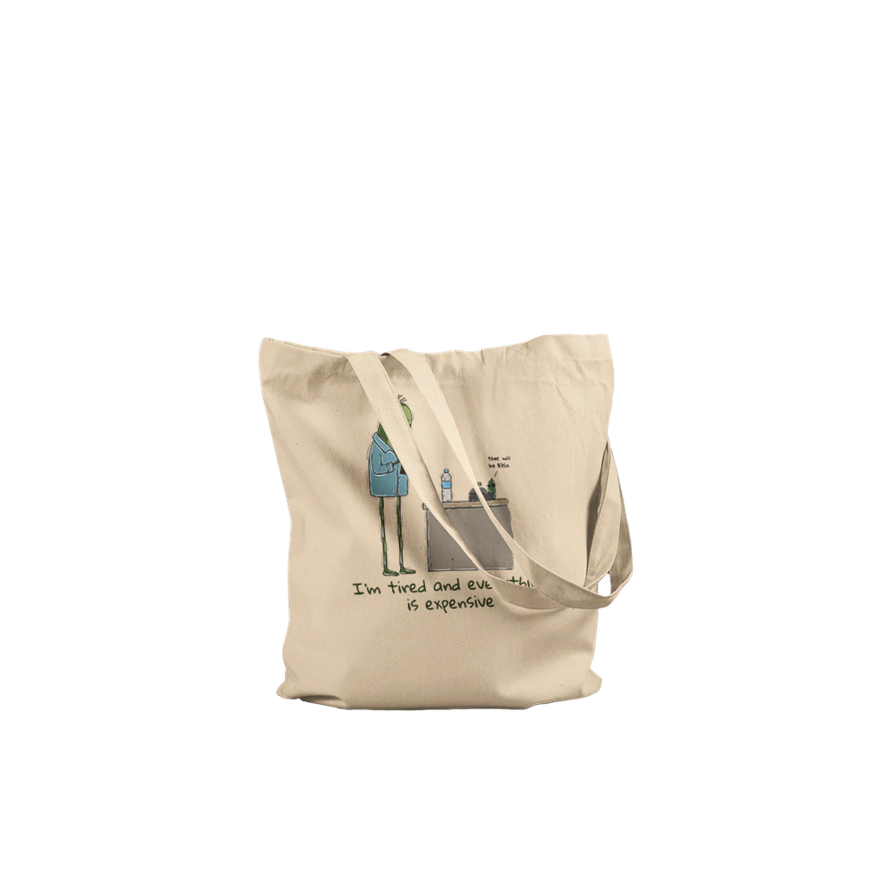 Everything Is Expensive Tote Bag