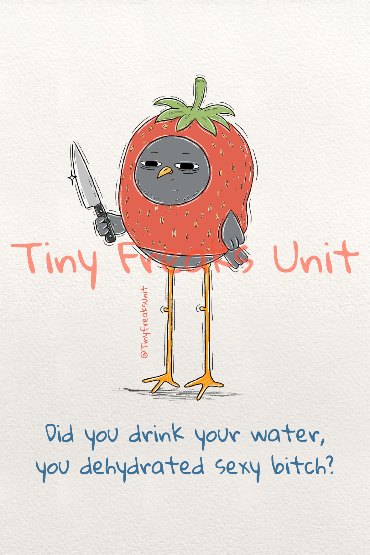 Drink Damn Water Original Print