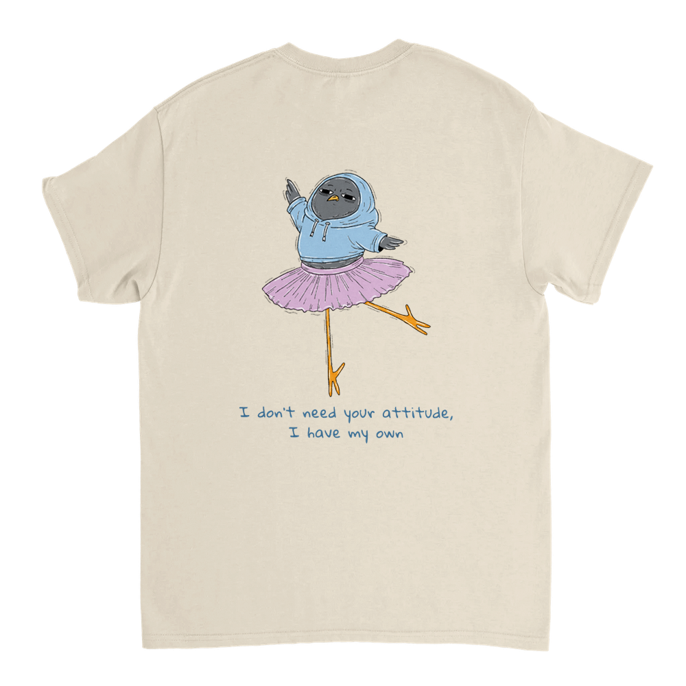Don't Need Your Attitude Unisex T-shirt (back design)